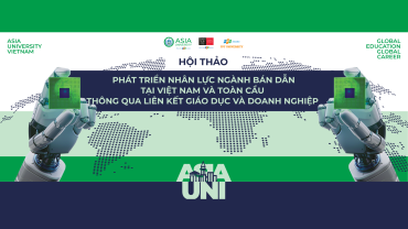 https://asia-vn.edu.vn/su-kien/hoi-thao-phat-trien-nhan-luc-nganh-ban-dan-tai-viet-nam-va-toan-cau-thong-qua-lien-ket-giao-duc-va-doanh-nghiep/