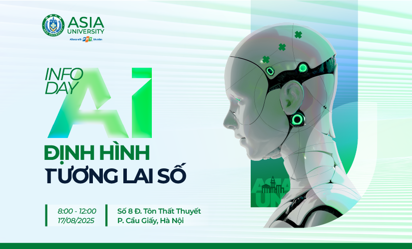 Sự kiện Info Day: AI ĐỊNH HÌNH TƯƠNG LAI SỐ do Asia University Vietnam tổ chức diễn ra vào ngày 17/08 tại Hà Nội