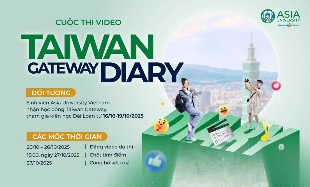 Cuộc thi “Taiwan Gateway Diary” dành cho toàn bộ sinh viên Asia University Vietnam đạt học bổng Taiwan Gateway 2025 (chuyến kiến học tại Đài Loan)