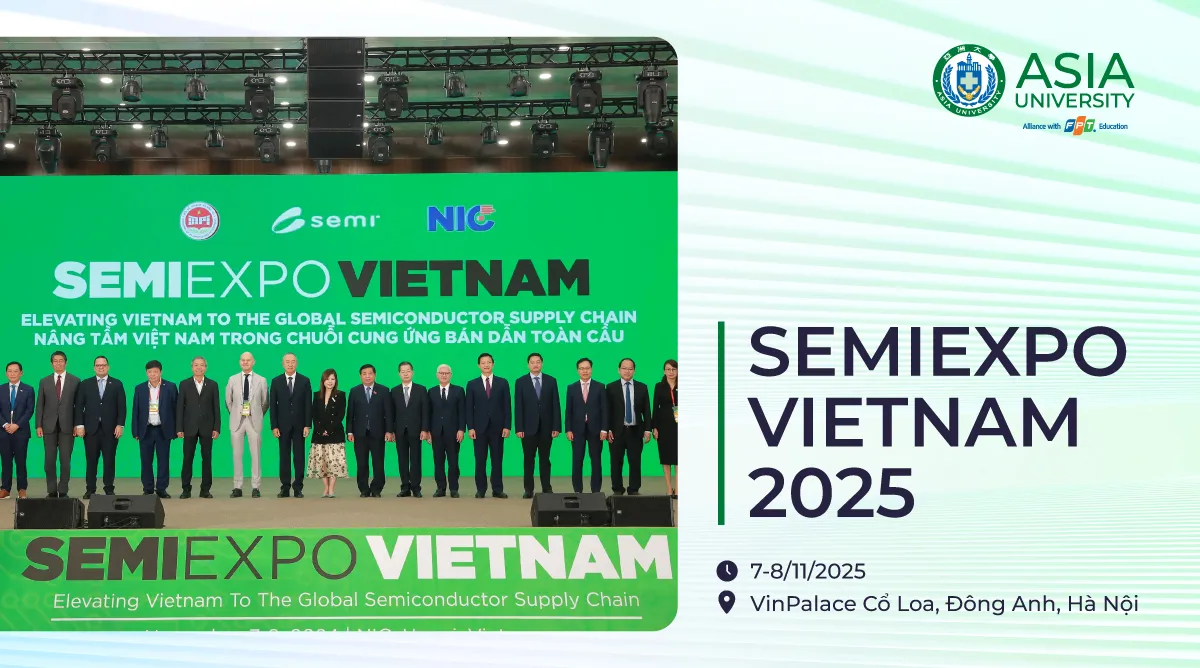 Sinh viên Asia University Vietnam được khuyến khích tham gia SEMIEXPO Vietnam 2025