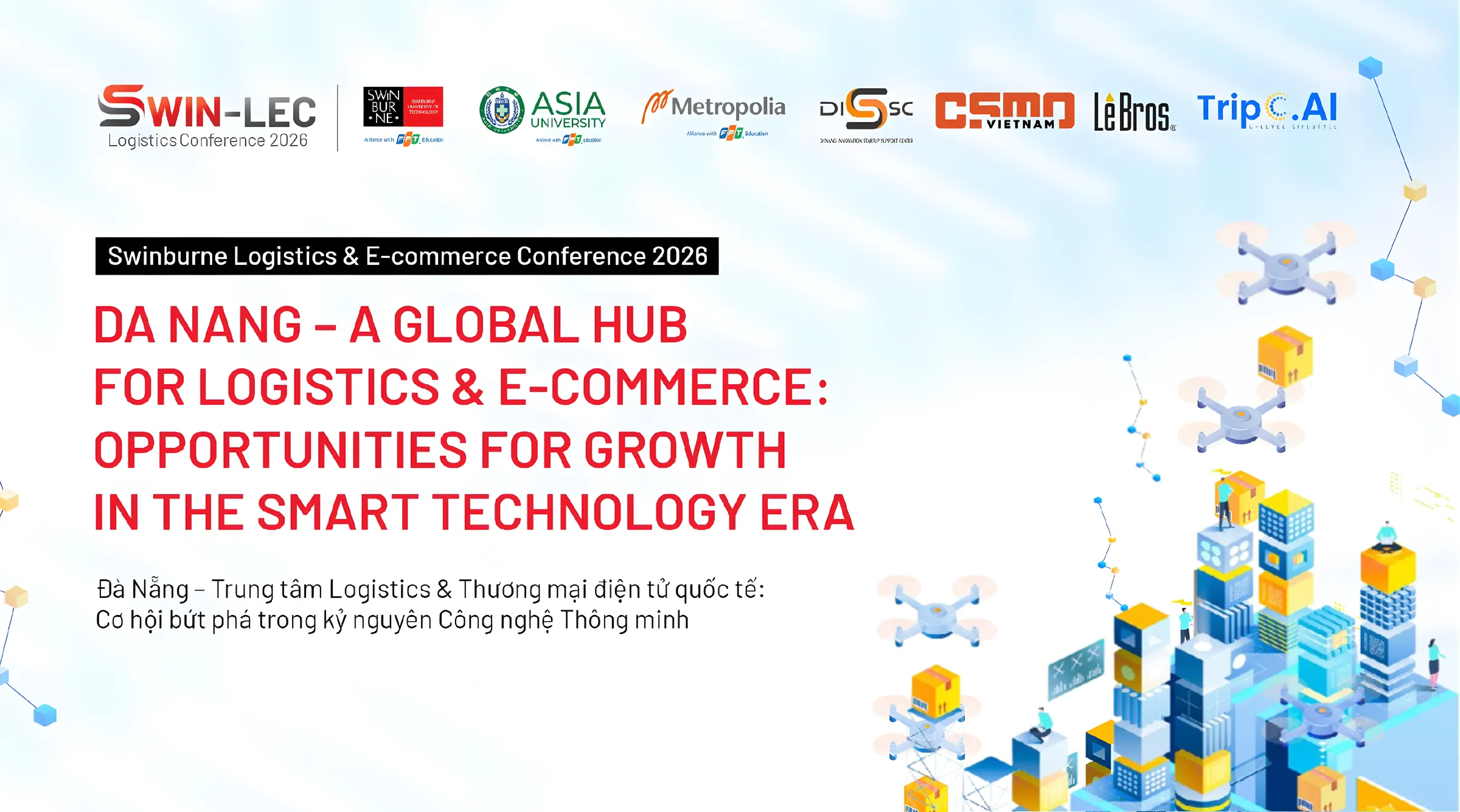 Asia University Vietnam đồng tổ chức Hội thảo “Đà Nẵng – Trung tâm Logistics & Thương mại điện tử quốc tế”, tạo cơ hội để sinh viên Tài chính và Quản trị kinh doanh tiếp cận xu hướng logistics & e-commerce thông minh trong kỷ nguyên công nghệ số