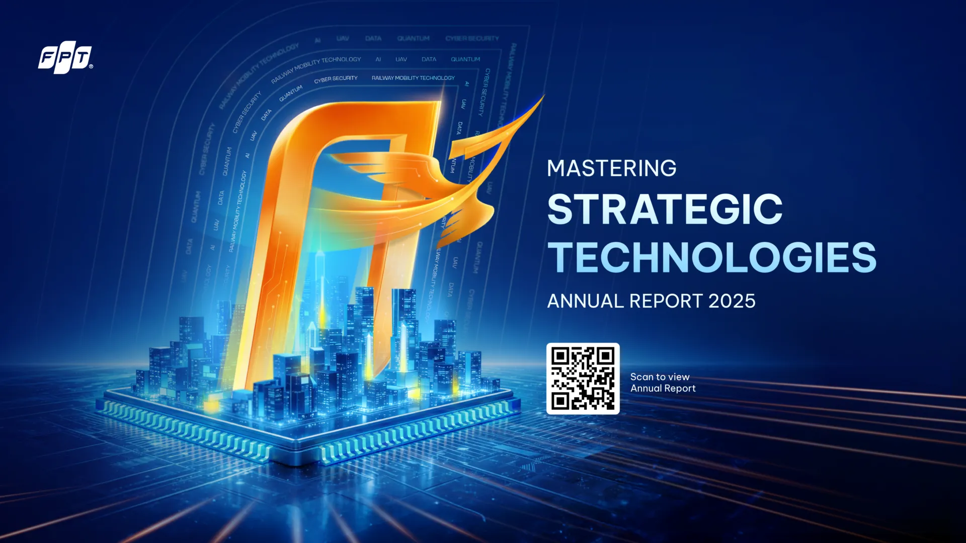 FPT chính thức công bố Báo cáo thường niên năm 2025 với chủ đề: Làm chủ công nghệ chiến lược