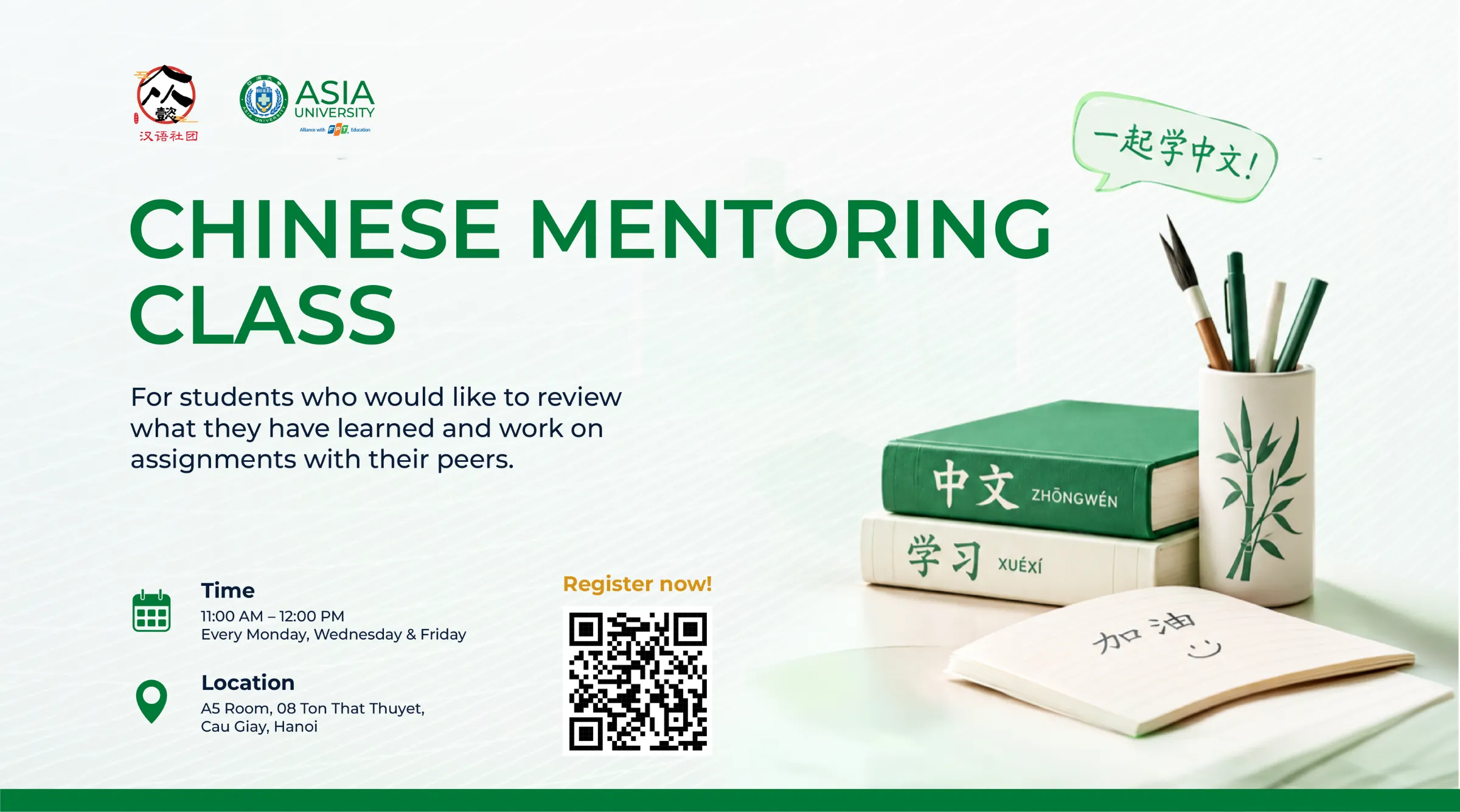 "Chinese Mentoring Class" được tổ chức từ 11h00 đến 12h00 vào thứ Hai, thứ Tư và thứ Sáu hằng tuần tại Hà Nội